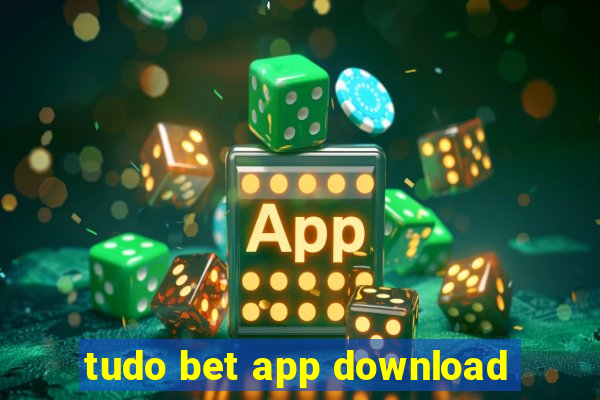 tudo bet app download